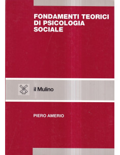 Fondamenti teorici di psicologia sociale