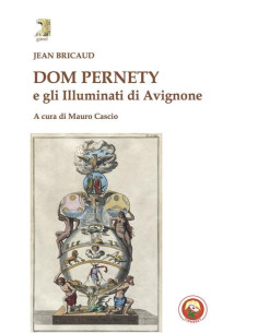 Dom Pernety e gli Illuminati di Avignone
