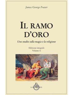 Il ramo d'oro edizione integrale, vol. II