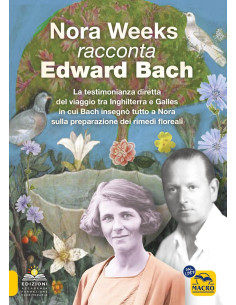 Nora Weeks racconta Edward Bach