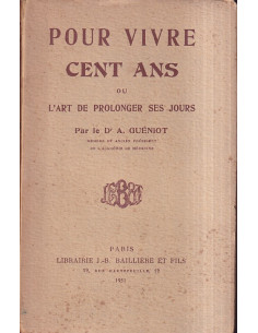 Pour vivre cent ans