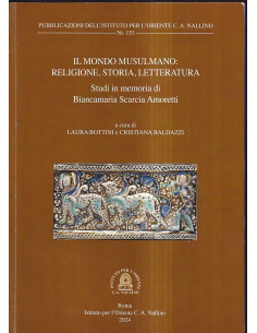 Il mondo musulmano: religione, storia, letteratura