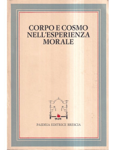 Corpo e cosmo nell'esperienza morale