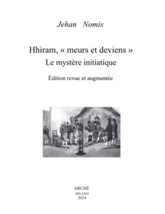 Hhiram, « meurs et deviens ». Le mystère initiatique