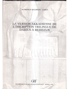 La version akkadienne de l'inscription trilingue de Darius à Behistun