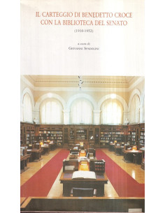 Il carteggio di Bendetto Croce con la Biblioteca del Senato