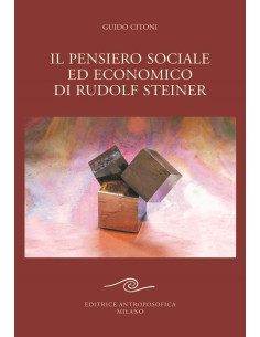 Il pensiero sociale ed economico di Rudolf Steiner