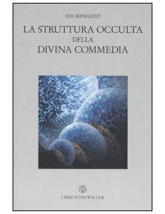 La struttura occulta della Divina Commedia