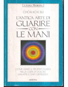 L'antica arte di guarire con le mani