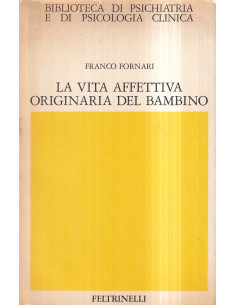La vita affettiva originaria del bambino
