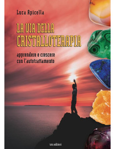 La via della cristalloterapia