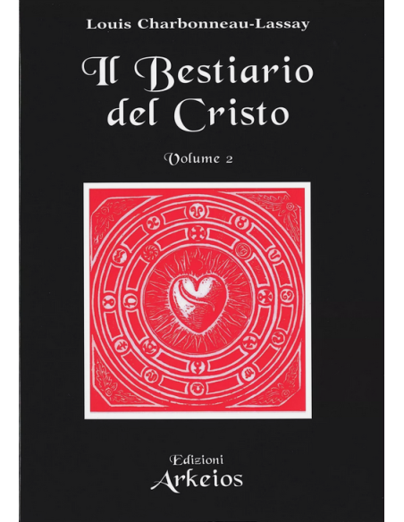 Il bestiario del Cristo - 2 Vol.
