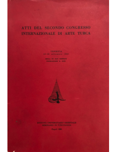 Atti del Secondo Congresso Internazionale di Arte Turca