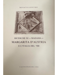 Ricerche su Madama Margarita d'Austria
