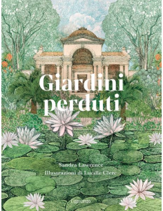 Giardini perduti