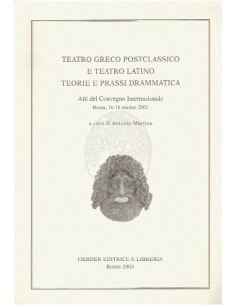 Teatro greco postclassico e teatro latino. Teorie e prassi drammatica