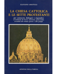 La Chiesa cattolica e le sette protestanti