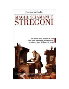 Maghi, sciamani e stregoni