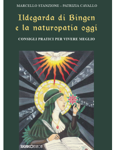 Ildegarda di Bingen e la naturopatia oggi