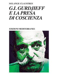 G.I. Gurdjieff e la presa di coscienza