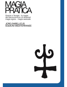 Magia Pratica. Vol. 4