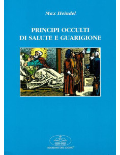 Principi Occulti Di Salute E Guarigione