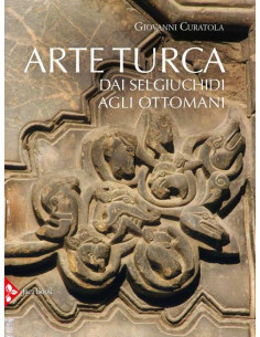 Arte turca dai Selgiuchidi agli Ottomani