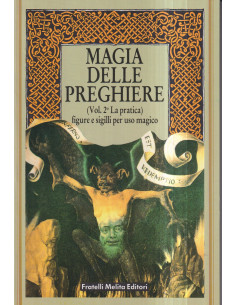 Magia delle preghiere vol. 2 La pratica