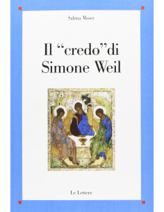 Il "credo" di Simone Weil