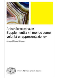 Supplementi a «Il mondo come volontà e rappresentazione»