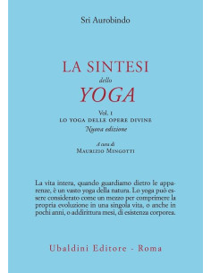 La sintesi dello yoga Vol. 1