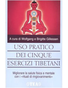 Uso pratico dei cinque esercizi tibetani