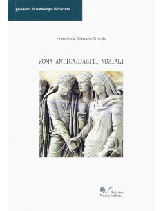 Roma antica Vol.1 Abiti nuziali
