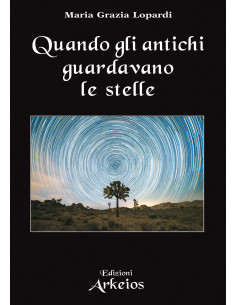 Quando gli antichi guardavano le stelle