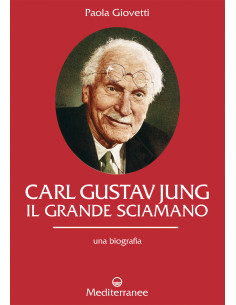 Carl Gustav Jung. Il grande sciamano