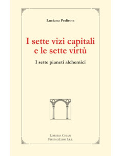 I Sette Vizi Capitali E Le Sette Virtù