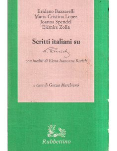 Scritti italiani su Roerich - Con inediti di Elana Ivanovna Roerich