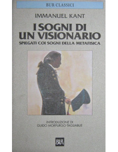 I sogni di un visionario spiegati coi sogni della metafisica