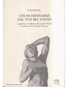 Chi mi difenderà dal tuo bel volto?