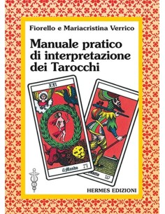 Manuale pratico di interpretazione dei tarocchi