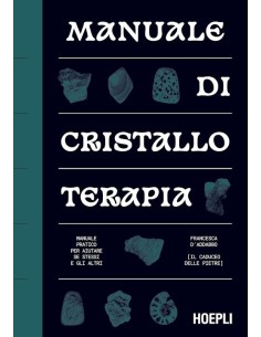 Manuale di cristalloterapia