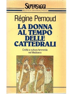 La donna al tempo delle cattedrali