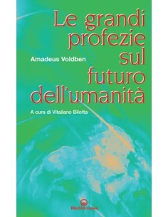 Le grandi profezie sul futuro dell'Umanità