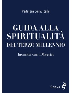 Guida alla spiritualità del terzo millennio