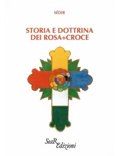 Storia e dottrina dei Rosa+Croce