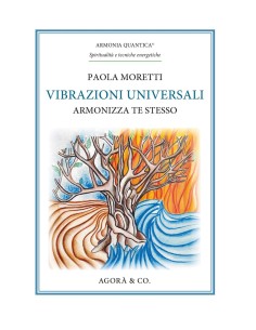 Vibrazioni universali. Armonizza te stesso