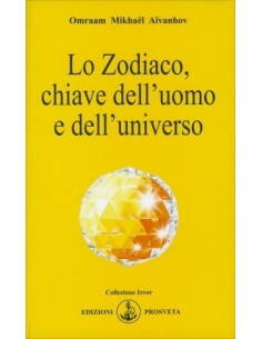 Lo Zodiaco, chiave dell'uomo e dell'universo