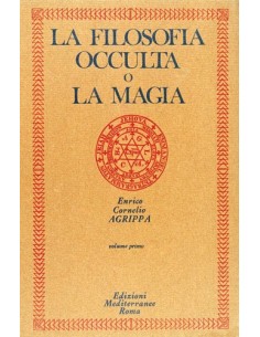 La Filosofia Occulta o la Magia. Vol.1: La Magia Naturale