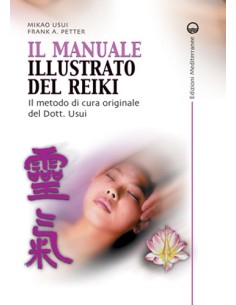 Il manuale illustrato del Reiki