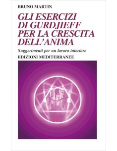Gli esercizi di Gurdjieff per la crescita dell'anima